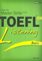 TOEFL IBT LISTENING BASIC(HOW TO MASTER SKILLS FOR THE)